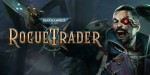 Warhammer 40,000: Rogue Trader LATAM Steam CD Key