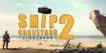 Ship Graveyard Simulator 2 NA PS5 CD Key