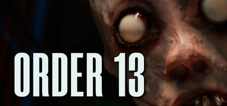 ORDER 13 EU PC Steam CD Key ORDER 13 EU PC Steam CD Key