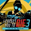 I Expect You To Die 3 PC Steam CD Key I Expect You To Die 3 PC Steam CD Key