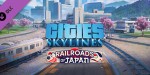 Cities: Skylines - Content Creator Pack: Railroads of Japan DLC PC Steam CD Key