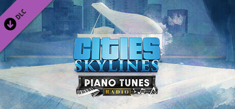 Cities: Skylines - Piano Tunes Radio DLC Steam CD Key