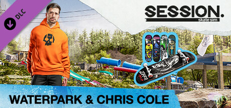 Session: Skate Sim - Waterpark & Chris Cole DLC Steam CD Key Session: Skate Sim - Waterpark & Chris Cole DLC Steam CD Key