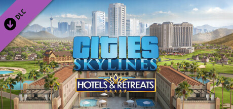 Cities: Skylines - Hotels & Retreats DLC EU Steam CD Key