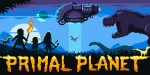 Primal Planet PC Steam CD Key