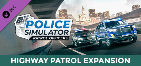 Police Simulator: Patrol Officers: Highway Patrol Expansion DLC PC Steam CD Key Police Simulator: Patrol Officers: Highway Patrol Expansion DLC PC Steam CD Key