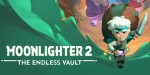 Moonlighter 2: The Endless Vault PC Steam CD Key