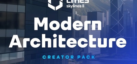 Cities: Skylines II - Creator Pack: Modern Architecture DLC EU PC Steam CD Key