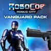 RoboCop: Rogue City - Vanguard Pack DLC Steam CD Key