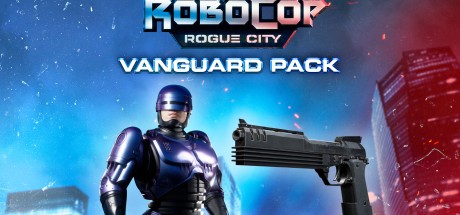 RoboCop: Rogue City - Vanguard Pack DLC Steam CD Key