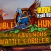 Borderlands 2 - Headhunter Pack 2: Wattle Gobbler DLC EU Steam CD Key