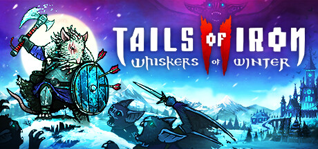 Tails of Iron 2: Whiskers of Winter EU PC Steam CD Key