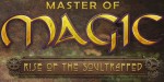 Master of Magic - Rise of the Soultrapped DLC Steam CD Key