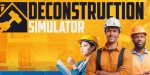 Deconstruction Simulator PC Steam CD Key