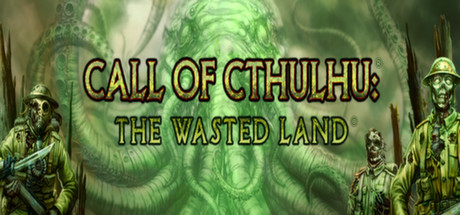 Call of Cthulhu: The Wasted Land Steam CD Key
