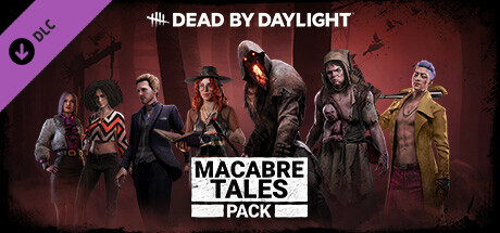 Dead by Daylight - Macabre Tales Pack DLC EU PC Steam CD Key Dead by Daylight - Macabre Tales Pack DLC EU PC Steam CD Key