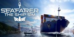 Seafarer: The Ship Sim PC Steam CD Key