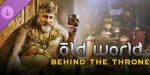 Old World - Behind the Throne DLC PC Steam CD Key