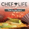 Chef Life: A Restaurant Simulator - Tokyo Delight DLC Steam CD Key