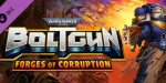 Warhammer 40,000: Boltgun - Forges Of Corruption Expansion EU PC Steam CD Key