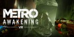Metro Awakening Meta Quest CD Key