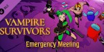 Vampire Survivors - Emergency Meeting DLC PC Steam CD Key