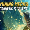 Mining Mechs - Magnetic Mystery DLC PC Steam CD Key