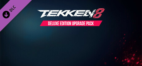 TEKKEN 8 - Deluxe Edition Upgrade Pack DLC Steam CD Key