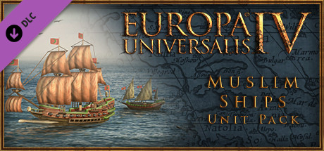 Europa Universalis IV - Muslim Ships Unit Pack DLC EU PC Steam CD Key