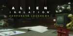 Alien: Isolation - Corporate Lockdown DLC PC Steam CD Key