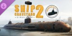 Ship Graveyard Simulator 2 - Submarines DLC PC Steam CD Key
