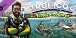 Tropico 6 - Tropican Shores DLC PC Steam CD Key