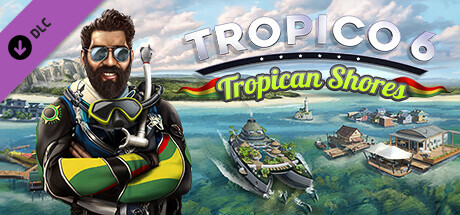 Tropico 6 - Tropican Shores DLC PC Steam CD Key