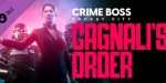 Crime Boss: Rockay City - Cagnali's Order DLC RoW PC Steam CD Key