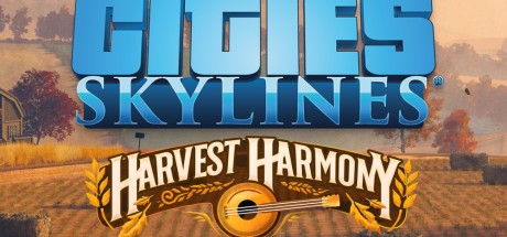 Cities: Skylines - Harvest Harmony DLC RoW PC Steam CD Key
