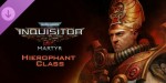 Warhammer 40,000: Inquisitor - Martyr - Hierophant Class DLC PC Steam CD Key