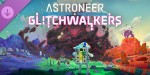Astroneer - Glitchwalkers DLC PC Steam CD Key