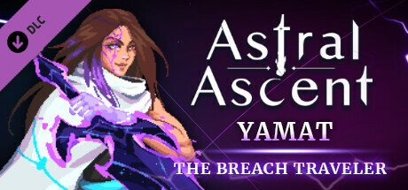 Astral Ascent - Yamat the Breach Traveler DLC Steam CD Key Astral Ascent - Yamat the Breach Traveler DLC Steam CD Key