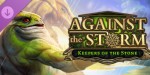 Against the Storm - Keepers of the Stone DLC PC Steam CD Key