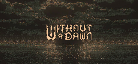 Without a Dawn PC Steam CD Key Without a Dawn PC Steam CD Key