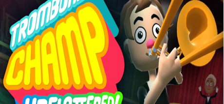 Trombone Champ: Unflattened VR PC Steam CD Key  Trombone Champ: Unflattened VR PC Steam CD Key