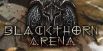 Blackthorn Arena: Reforged RoW PC Steam CD Key