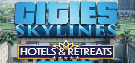 Cities: Skylines - Hotels & Retreats Bundle PC Steam CD Key