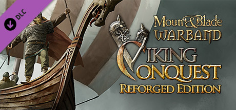 Mount & Blade: Warband - Viking Conquest Reforged Edition DLC EU PC Steam CD Key Mount & Blade: Warband - Viking Conquest Reforged Edition DLC EU PC Steam CD Key