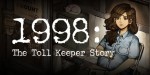 1998: The Toll Keeper Story PC Steam CD Key