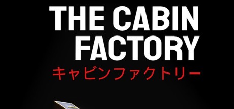 The Cabin Factory PC Steam CD Key The Cabin Factory PC Steam CD Key