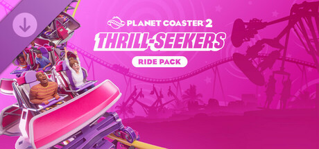 Planet Coaster 2 - Thrill-Seekers Ride Pack DLC PC Steam CD Key