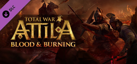 Total War: ATTILA - Blood and Burning DLC EU PC Steam CD Key