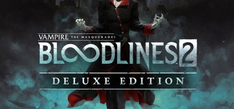 Vampire: The Masquerade - Bloodlines 2 Deluxe Edition PC Steam CD Key Vampire: The Masquerade - Bloodlines 2 Deluxe Edition PC Steam CD Key