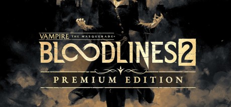 Vampire: The Masquerade - Bloodlines 2 Premium Edition EU PC Steam CD Key Vampire: The Masquerade - Bloodlines 2 Premium Edition EU PC Steam CD Key